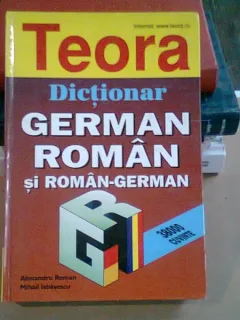 DICTIONAR GERMAN ROMAN SI ROMAN GERMAN - ALEXANDRU ROMAN