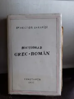 DICTIONAR GREC ROMAN - HECTOR SARAFIDI