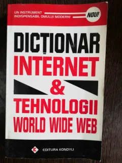 DICTIONAR INTERNET & TEHNOLOGII WORLD WIDE WEB -VICTOR PAKONDI
