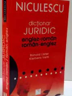 DICTIONAR JURIDIC ENGLEZ-ROMAN ROMAN-ENGLEZ - RONALD LISTER