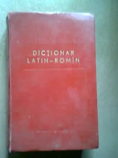 DICTIONAR LATIN ROMAN