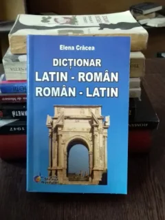 DICTIONAR LATIN-ROMAN ROMAN-LATIN - ELENA CRACEA