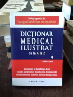 DICTIONAR MEDICAL ILUSTRAT DE LA A LA Z  VOL.4