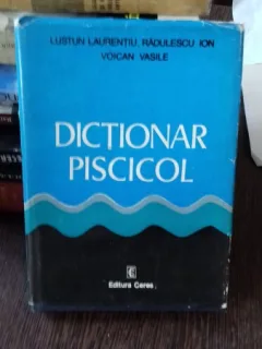 DICTIONAR PISCICOL - LUSTUN LAURENTIU