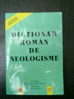 Dictionar roman de neologisme - Elena Ciobanu