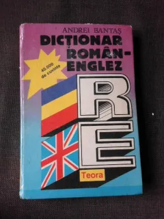 DICTIONAR ROMAN-ENGLEZ, 40000 DE CUVINTE - ANDREI BANTAS  EDITIE CARTONATA