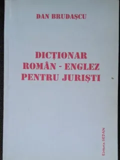 Dictionar roman englez pentru juristi - Dan Brudascu
