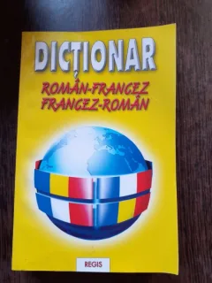 DICTIONAR ROMAN-FRANCEZ FRANCEZ- ROMAN - IONEL V. ANTON