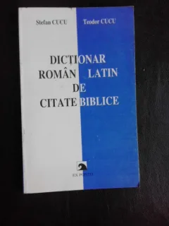 Dictionar roman latin de citate biblice - Stefan Cucu