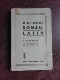 DICTIONAR ROMAN LATIN - M. STAUREANU