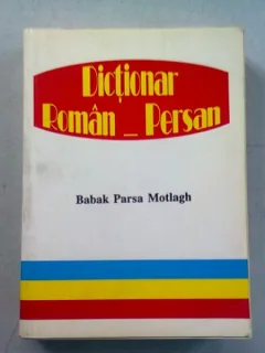 DICTIONAR ROMAN PERSAN - BABAK PARSA MOTLAGH