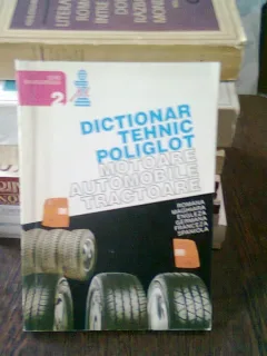 DICTIONAR TEHNIC POLIGLOT. MOTOARE AUTOMOBILE, TRACTOARE - SORIN SOPA