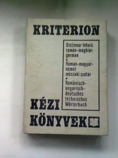 DICTIONAR TEHNIC ROMAN MAGHIAR GERMAN - KENZI  KONYVEK