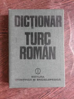 DICTIONAR TURC - ROMAN -  AGIEMIN BAUBEC