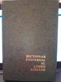 DICTIONAR UNIVERSAL AL LIMBII ROMANE - LAZAR SAINEANU, vocabular general (S-Z)