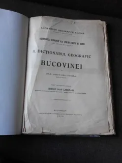 DICTIONARUL GEOGRAFIC AL BUCOVINEI - EM. GRIGORIVITZA