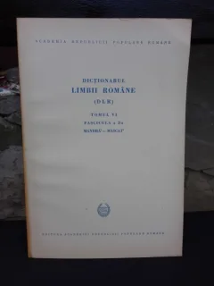 DICTIONARUL LIMBII ROMANE, TOMUL VI, FASCICULA A 2-A