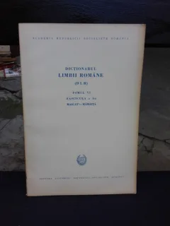 DICTIONARUL LIMBII ROMANE, TOMUL VI, FASCICULA A 3-A