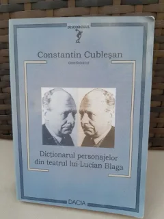 Dictionarul personajelor din teatrul lui Lucian Blaga - Constantin Cublesan