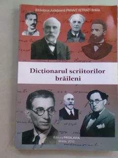 DICTIONARUL SCRIITORILOR BRAILENI
