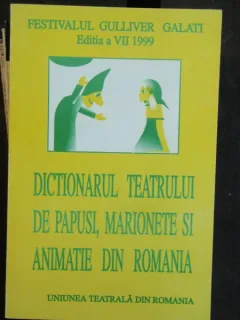 DICTIONARUL TEATRULUI DE PAPUSI, MARIONETE SI ANIMATIE
