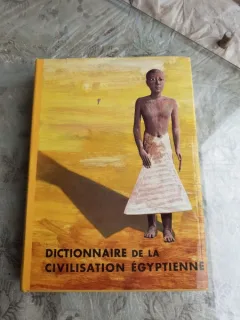 DICTIONNAIRE DE LA CIVILISATION EGYPTIENNE - GEORGES POSENER  (TEXT IN LIMBA FRANCEZA)