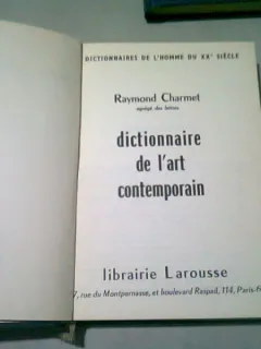 DICTIONNAIRE DE L'ART CONTEMPORAIN-RAYMOND CHARMET