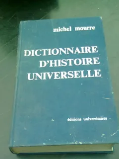 DICTIONNAIRE DE L'HISTOIRE UNIVERSELLE - MICHEL MOURRE VOL 2  (TEXT IN LIMBA FRANCEZA)