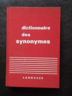 DICTIONNAIRE DES SYNONYMES - LAROUSSE