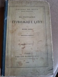 Dictionnaire etymologique latin - Michel Bailly