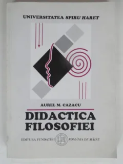 DIDACTICA FILOSOFIEI - AUREL M. CAZACU