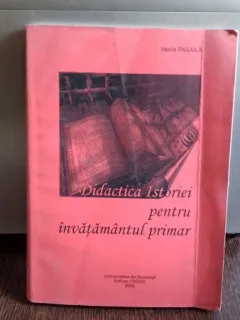 DIDACTICA ISTORIEI PENTRU INVATAMANTUL PRIMAR - VASILE PASAILA