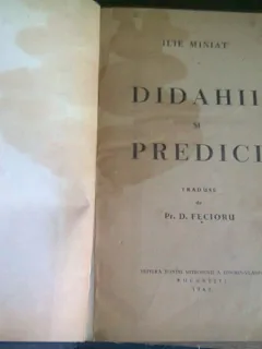 DIDAHII SI PREDICI - ILIE MINIAT