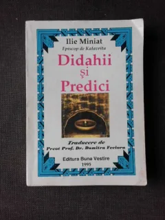 DIDAHII SI PREDICI - ILIE MINIAT