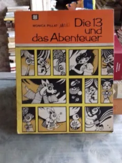 DIE 13 und ABENTEUER - MONICA PILLAT  (CEI 13 SI MISTERUL)