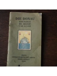 DIE DONAU VON PASSAU BIS GIURGIU UND RUSSE