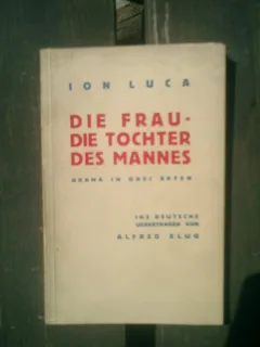 Die Frau die tochter des mannes - Ion Luca