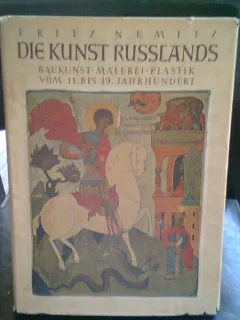 DIE KUNST RUSSLANDS - FRITZ NEMITZ