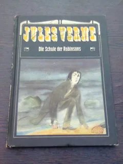 DIE SCHULE DER ROBINSONS - JULES VERNE  (EDITIE IN LIMBA GERMANA)