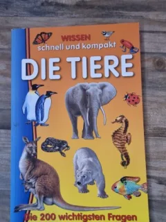 Die Tiere, die 200 wichtigsten fragen