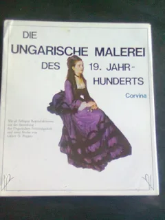 DIE UNGARISCHE MALEREI. DES 19. JAHRHUNDERTS - GABOR O. POGANY  (ALBUM)