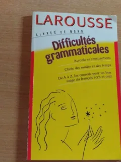 DIFFICULTES GRAMATICALES- LAROUSSE