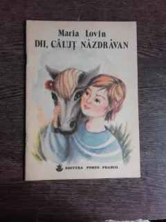 DII, CALUT NAZDRAVAN - MARIA LOVIN