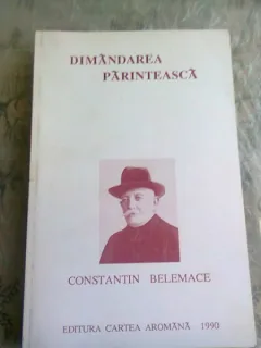 DIMANDAREA PARINTEASCA - CONSTANTIN BELEMACE