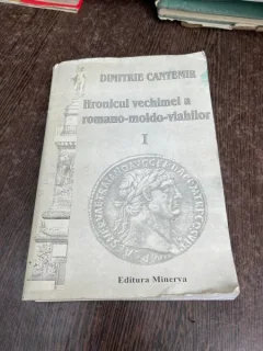 Dimitrie Cantemir - Hronicul vechimei a romano-moldo-vlahilor (volumul 1)