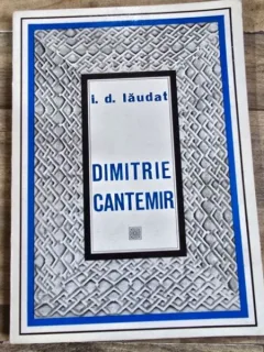 Dimitrie Cantemir - I. D. Laudat