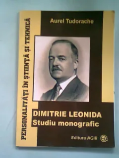 DIMITRIE LEONIDA. STUDIU MONOGRAFIC - AUREL TUDORACHE