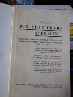 DIN ALTE VREMI SI DE ACUM. ANECDOTE, POVESTIRI. - MIHAIL I. GHERMANESCU