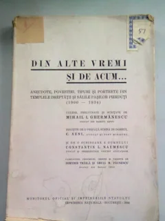 DIN ALTE VREMI SI DE ACUM. ANECDOTE, POVESTIRI. - MIHAIL I. GHERMANESCU