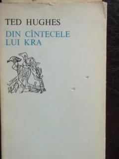 DIN CINTECELE LUI KRA - TED HUGHES